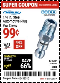 Harbor Freight Coupon MERLIN 1/4 IN. STEEL AUTOMOTIVE PLUG Lot No. 63560/63561 Expired: 6/23/24 - $0.99