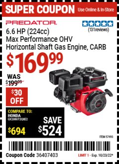 Harbor Freight Coupon PREDATOR 6.6 HP (224CC) MAX PERFORMANCE OHV HORIZONTAL SHAFT GAS ENGINE, CARB Lot No. 57493 Expired: 10/23/22 - $169.99