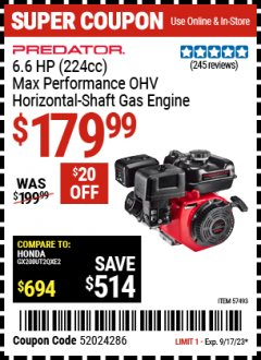 Harbor Freight Coupon PREDATOR 6.6 HP (224CC) MAX PERFORMANCE OHV HORIZONTAL SHAFT GAS ENGINE, CARB Lot No. 57493 Expired: 9/17/23 - $179.99