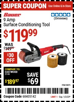 Harbor Freight Coupon BAUER 9 AMP SURFACE CONDITIONING TOOL Lot No. 58079 Expired: 1/2/23 - $119.99