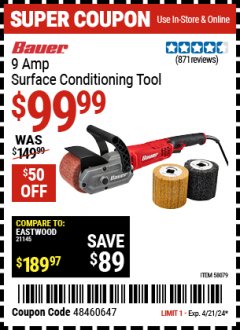 Harbor Freight Coupon BAUER 9 AMP SURFACE CONDITIONING TOOL Lot No. 58079 Expired: 4/21/24 - $99.99