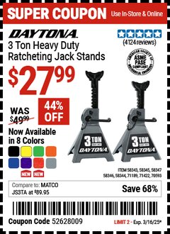 Harbor Freight Coupon DAYTONA 3 TON HEAVY DUTY RATCHETING JACK STANDS Lot No. 58343/58344/58345/58347 Expired: 3/16/25 - $27.99