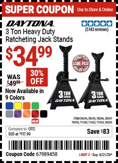 Harbor Freight Coupon DAYTONA 3 TON HEAVY DUTY RATCHETING JACK STANDS Lot No. 58343/58344/58345/58347 Valid Thru: 6/21/26 - $34.99