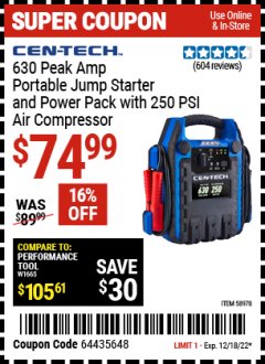 Harbor Freight Coupon CEN-TECH 630 PEAK AMP PORTABLE JUMP STARTER AND POWER PACK Lot No. 58979 Expired: 12/18/22 - $74.99