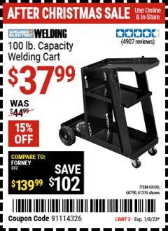 Harbor Freight Coupon CHICAGO ELECTRIC 100 LB. CAPACITY WELDING CART Lot No. 69340/60790/61316 Expired: 1/8/23 - $37.99