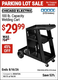Harbor Freight Coupon CHICAGO ELECTRIC 100 LB. CAPACITY WELDING CART Lot No. 69340/60790/61316 EXPIRES: 8/16/26 - $29.99