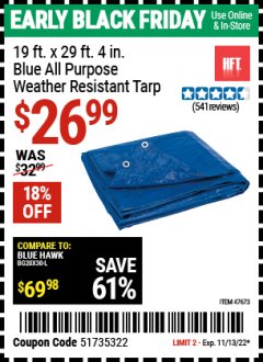 Harbor Freight Coupon HFT 19 FT. X 29 FT. 4 IN. BLUE ALL-PURPOSE WEATHER-RESISTANT TARP Lot No. 47673 Expired: 11/13/22 - $26.99