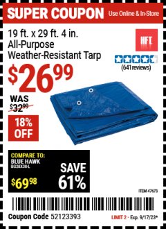 Harbor Freight Coupon HFT 19 FT. X 29 FT. 4 IN. BLUE ALL-PURPOSE WEATHER-RESISTANT TARP Lot No. 47673 Expired: 9/17/23 - $26.99