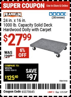 Harbor Freight Coupon FRANKLIN 24 IN. X 16 IN. 1000 LB. CAPACITY SOLID DECK HARDWOOD DOLLY WITH CARPET Lot No. 59102 Expired: 1/21/24 - $27.99