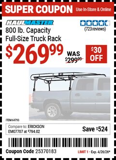 Harbor Freight Coupon HAUL-MASTER 800 LB. CAPACITY FULL-SIZE TRUCK RACK Lot No. 64793 Valid Thru: 4/26/26 - $269.99
