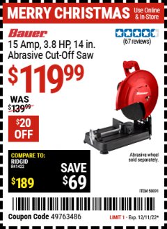 Harbor Freight Coupon BAUER 15 AMP 3.8 HP 14 IN. ABRASIVE CUT-OFF SAW Lot No. 58091 Expired: 12/11/22 - $119.99