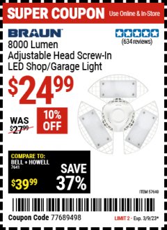 Harbor Freight Coupon BRAUN 8000 LUMEN ADJUSTABLE HEAD SCREW-IN LED SHOP/GARAGE LIGHT Lot No. 57640 Expired: 3/9/23 - $24.99