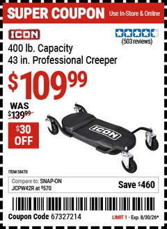 Harbor Freight Coupon ICON 400 LB. CAPACITY, 43 IN. PROFESSIONAL CREEPER Lot No. 58470 Valid Thru: 8/30/26 - $109.99