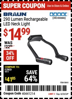 Harbor Freight Coupon BRAUN 290 LUMEN RECHARGEABLE LED NECK LIGHT Lot No. 58043 Expired: 6/23/24 - $14.99