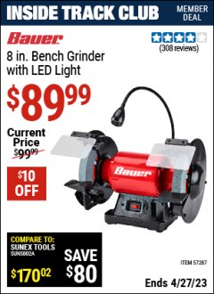 Harbor Freight ITC Coupon BAUER 8 IN. BENCH GRINDER WITH LED LIGHT Lot No. 57287 Expired: 4/27/23 - $89.99