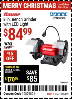 Harbor Freight Coupon BAUER 8 IN. BENCH GRINDER WITH LED LIGHT Lot No. 57287 Expired: 12/26/22 - $84.99