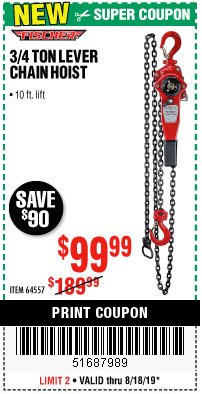 Harbor Freight Coupon 3/4 TON LEVER CHAIN HOIST Lot No. 64557 Expired: 8/18/19 - $99.99
