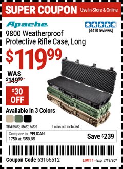 Harbor Freight Coupon APACHE 9800 WEATHERPROOF PROTECTIVE RIFLE CASE, LONG Lot No. 56862/64520/58657 Valid Thru: 7/19/26 - $119.99