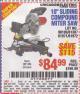 Harbor Freight Coupon CHICAGO ELECTRIC 10" SLIDING COMPOUND MITER SAW Lot No. 56708/61972/61971 Expired: 6/15/15 - $84.99