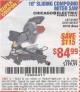 Harbor Freight Coupon CHICAGO ELECTRIC 10" SLIDING COMPOUND MITER SAW Lot No. 56708/61972/61971 Expired: 1/1/16 - $84.99