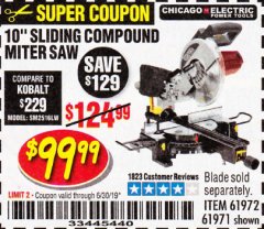 Harbor Freight Coupon CHICAGO ELECTRIC 10" SLIDING COMPOUND MITER SAW Lot No. 56708/61972/61971 Expired: 6/30/19 - $99.99