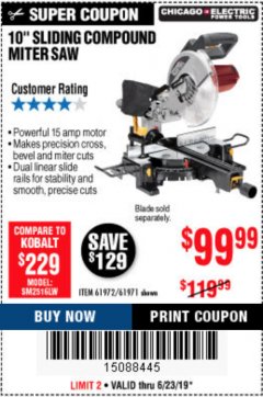 Harbor Freight Coupon CHICAGO ELECTRIC 10" SLIDING COMPOUND MITER SAW Lot No. 56708/61972/61971 Expired: 6/23/19 - $99.99