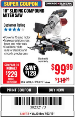Harbor Freight Coupon CHICAGO ELECTRIC 10" SLIDING COMPOUND MITER SAW Lot No. 56708/61972/61971 Expired: 7/22/19 - $99.99