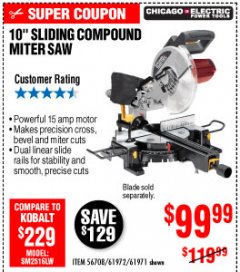 Harbor Freight Coupon CHICAGO ELECTRIC 10" SLIDING COMPOUND MITER SAW Lot No. 56708/61972/61971 Expired: 10/4/19 - $99.99