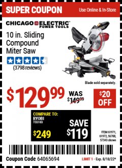 Harbor Freight Coupon CHICAGO ELECTRIC 10" SLIDING COMPOUND MITER SAW Lot No. 56708/61972/61971 Valid Thru: 8/18/22 - $129.99