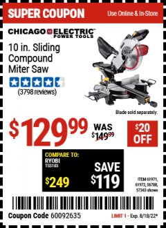Harbor Freight Coupon CHICAGO ELECTRIC 10" SLIDING COMPOUND MITER SAW Lot No. 56708/61972/61971 Valid Thru: 8/18/22 - $129.99