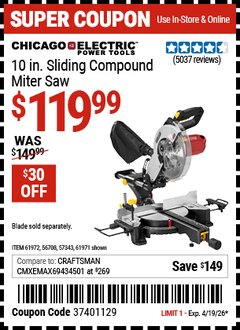 Harbor Freight Coupon CHICAGO ELECTRIC POWER TOOLS 10 IN. SLIDING COMPOUND MITER SAW Lot No. 61971/61972/56708/57343 Expired: 4/19/26 - $119.99