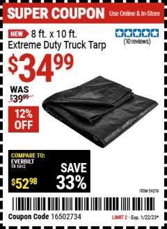 Harbor Freight Coupon 8 FT. X 10 FT. EXTREME DUTY TRUCK TARP Lot No. 59270 Expired: 1/22/23 - $34.99