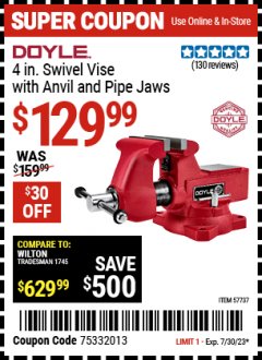 Harbor Freight Coupon DOYLE 4-1/2 IN. SWIVEL VISE WITH ANVIL AND PIPE JAWS Lot No. 57737 Expired: 7/30/23 - $129.99