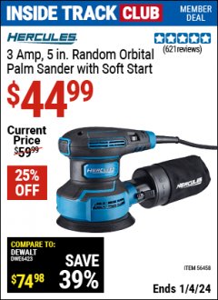 Harbor Freight ITC Coupon HERCULES 3 AMP, 5 IN. RANDOM ORBIT PALM SANDER WITH SOFT START Lot No. 56458 Expired: 1/4/24 - $44.99