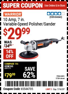 Harbor Freight Coupon 10 AMP, 7 IN. VARIABLE SPEED POLISHER/SANDER Lot No. 64807, 57384 Expired: 7/16/23 - $29.99