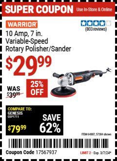 Harbor Freight Coupon 10 AMP, 7 IN. VARIABLE SPEED POLISHER/SANDER Lot No. 64807, 57384 Expired: 3/7/24 - $29.99