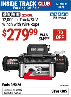 Harbor Freight ITC Coupon BADLAND ZXR 12,000 LB. TRUCK/SUV WINCH WITH WIRE ROPE Lot No. 59407 Expired: 3/5/26 - $279.99