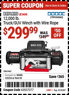 Harbor Freight Coupon BADLAND ZXR 12,000 LB. TRUCK/SUV WINCH WITH WIRE ROPE Lot No. 59407 Expired: 5/10/26 - $299.99