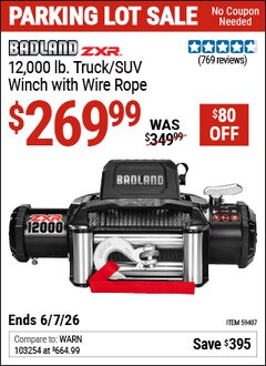 Harbor Freight Coupon BADLAND ZXR 12,000 LB. TRUCK/SUV WINCH WITH WIRE ROPE Lot No. 59407 EXPIRES: 6/7/26 - $269.99