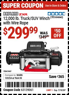 Harbor Freight Coupon BADLAND ZXR 12,000 LB. TRUCK/SUV WINCH WITH WIRE ROPE Lot No. 59407 Expired: 7/19/26 - $299.99