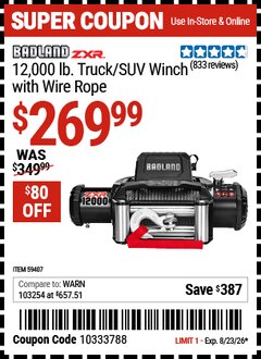 Harbor Freight Coupon BADLAND ZXR 12,000 LB. TRUCK/SUV WINCH WITH WIRE ROPE Lot No. 59407 Expired: 8/23/26 - $269.99