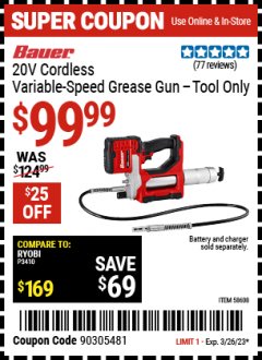 Harbor Freight Coupon BAUER 20V CORDLESS VARIABLE SPEED GREASE GUN - TOOL ONLY Lot No. 58608 Expired: 3/26/23 - $99.99