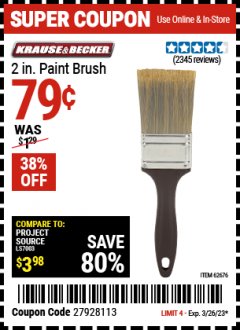 Harbor Freight Coupon KRAUSE&BECKER 2 IN. PAINT BRUSH Lot No. 62676 Expired: 3/26/23 - $0.79