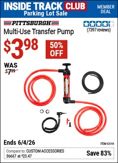 Harbor Freight Coupon PITTSBURGH MULTI-USE TRANSFER PUMP Lot No. 61364/63591/63144 Valid: 12/31/69 - 6/4/26 - $3.98