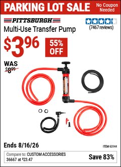 Harbor Freight Coupon PITTSBURGH MULTI-USE TRANSFER PUMP Lot No. 61364/63591/63144 EXPIRES: 8/16/26 - $3.96