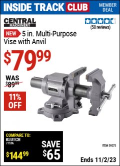 Harbor Freight ITC Coupon 5 IN. MULTI-PURPOSE VISE WITH ANVIL Lot No. 58157 Expired: 11/2/23 - $79.99