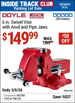 Harbor Freight ITC Coupon DOYLE 6 IN. SWIVEL VISE WITH ANVIL AND PIPE JAWS Lot No. 57738 Valid Thru: 3/5/26 - $149.99
