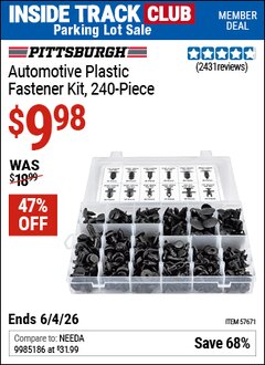 Harbor Freight ITC Coupon PITTSBURGH AUTOMOTIVE PLASTIC FASTENER KIT, 240-PIECE Lot No. 57671 Expired: 6/4/26 - $9.98