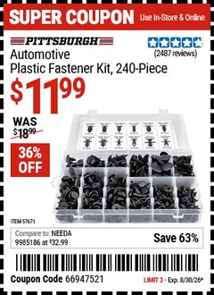 Harbor Freight Coupon PITTSBURGH AUTOMOTIVE PLASTIC FASTENER KIT, 240-PIECE Lot No. 57671 Valid Thru: 8/30/26 - $11.99