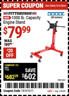 Harbor Freight Coupon PITTSBURGH 1000 LB. CAPACITY ENGINE STAND Lot No. 59201 Expired: 7/4/23 - $79.99